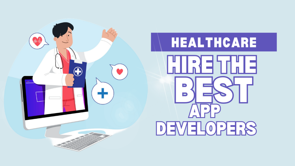 hire the best healthcare app developers