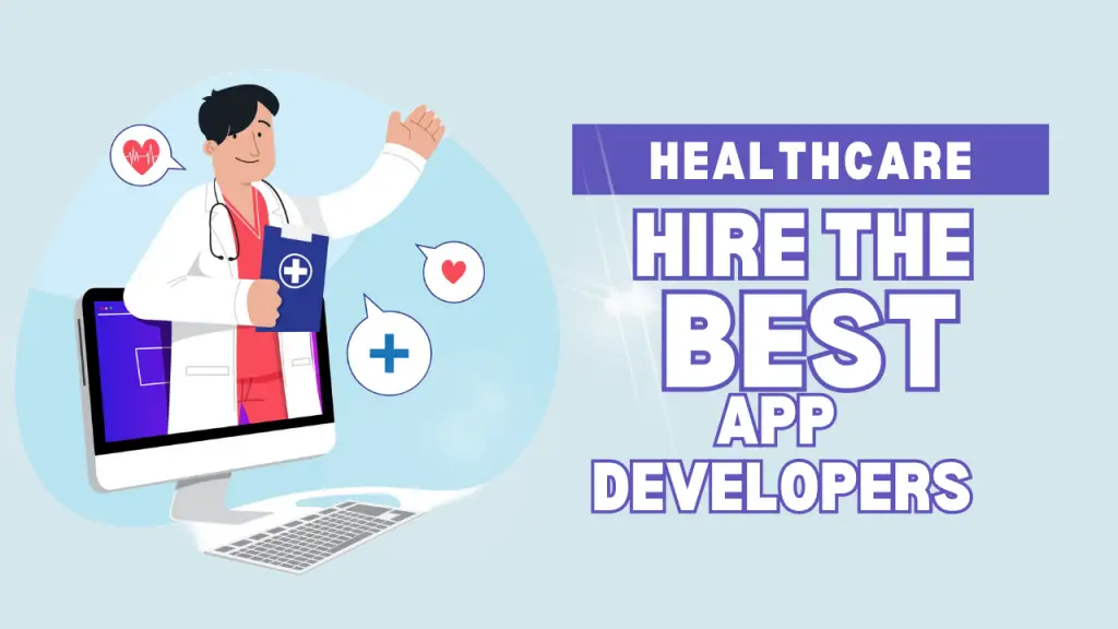 hire the best healthcare app developers