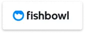 Fishbowl