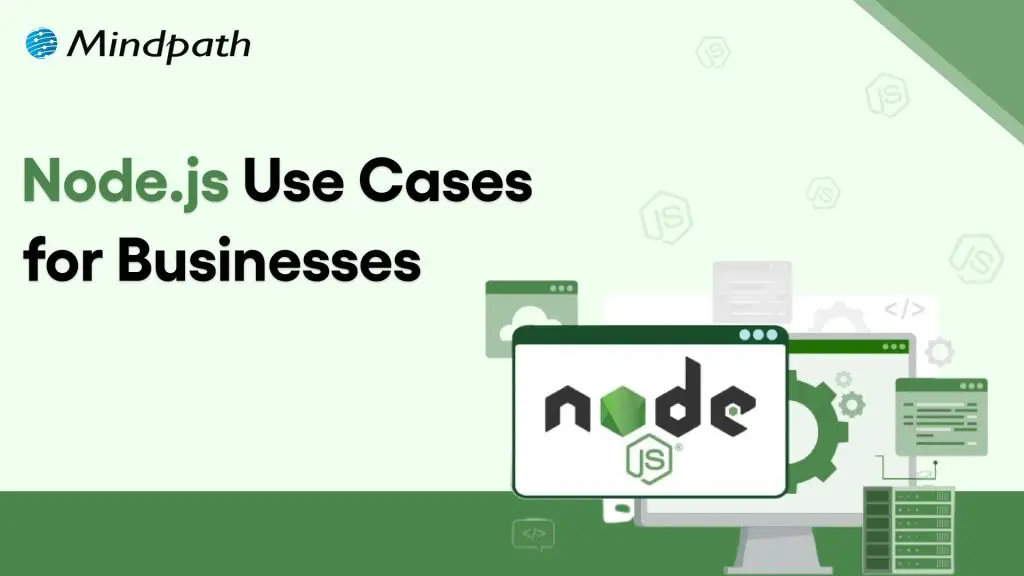 Node.js Use Cases for Businesses
