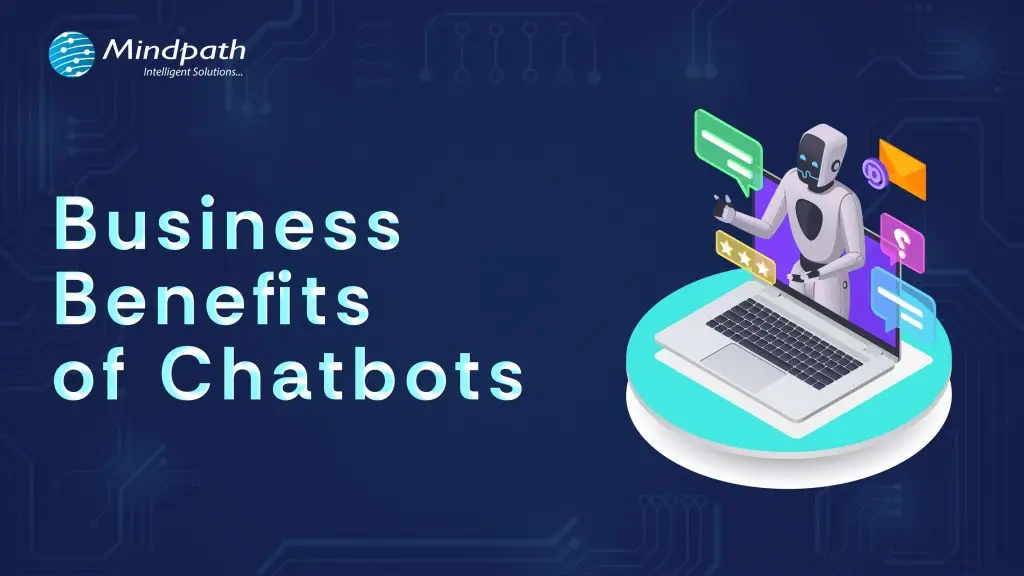 Business Benefits of Chatbots