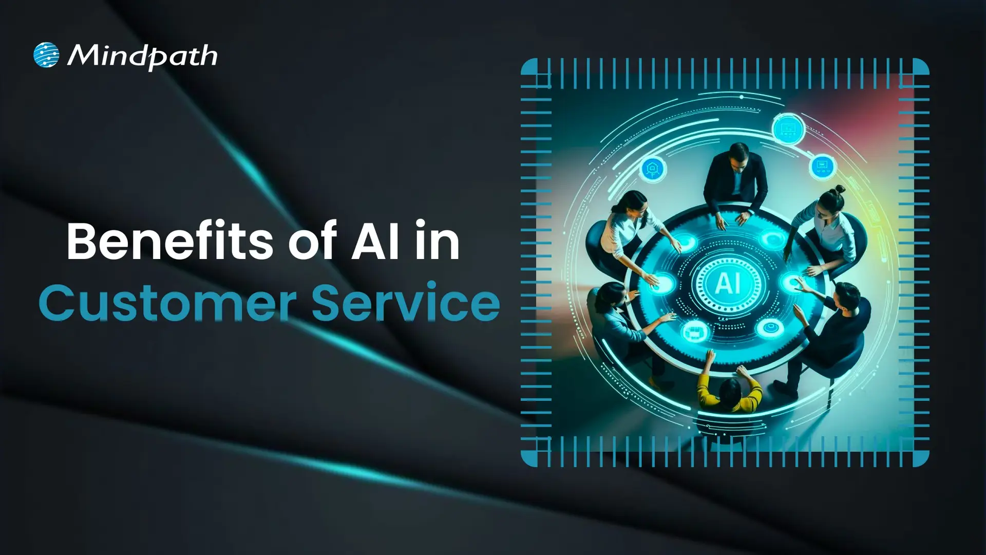 Benefits of AI in Customer Service