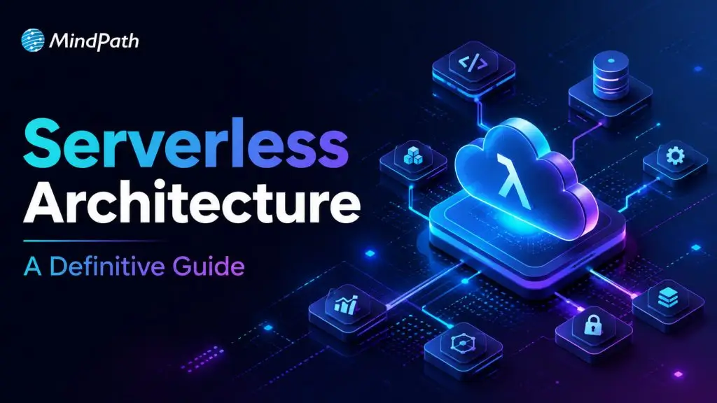 What is serverless architecture 