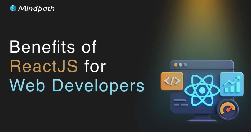 Benefits of ReactJS for web development