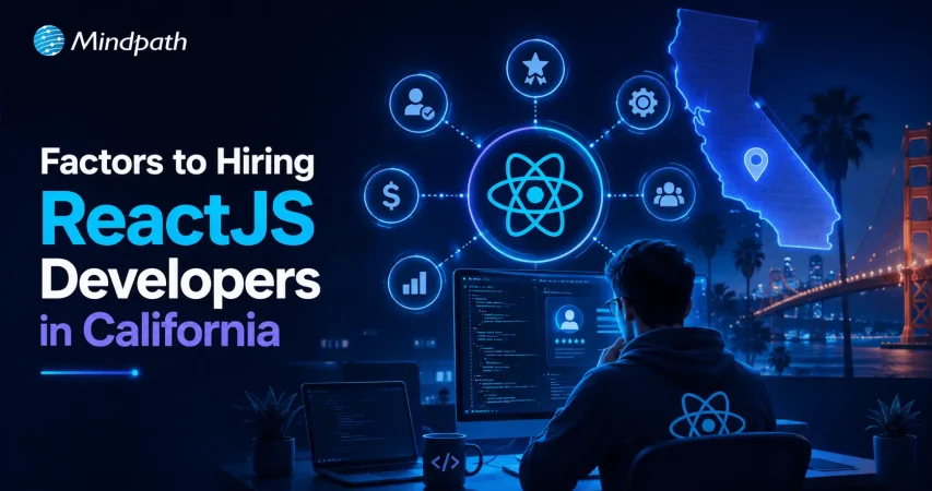 factors to hiring ReactJS developers in California