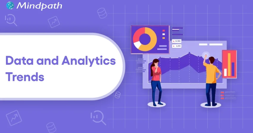 Data and analytics trends