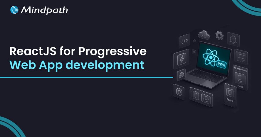 ReactJS for Progressive Web App development