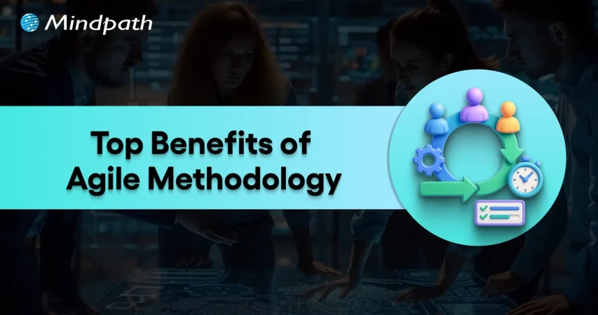 Benefits of agile methodology