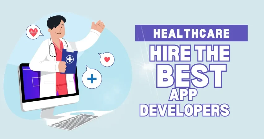 hire the best healthcare app developers